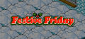 Festive Friday promo